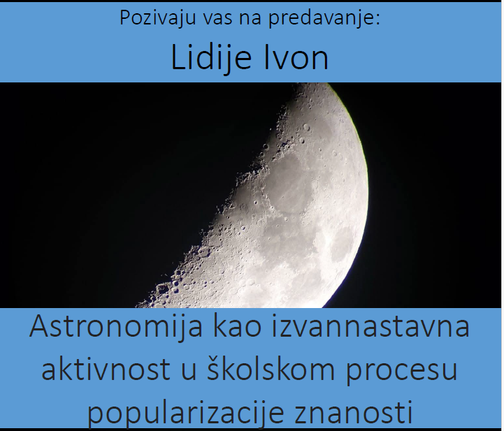 Plakat predavanja Astronomija kao izvannastavna aktivnost Lidije Ivon